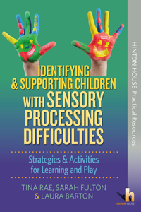 Identifying & Supporting Children with Sensory Processing Difficulties