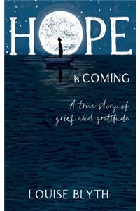 Hope is Coming