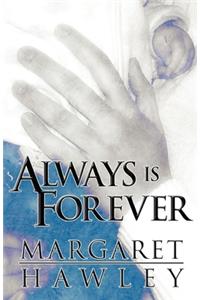 Always Is Forever
