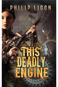This Deadly Engine