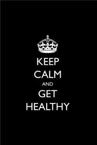 Keep Calm and Get Healthy