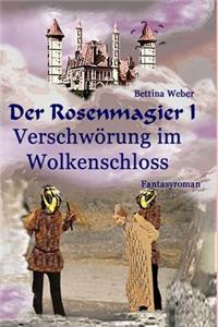 Rosenmagier I - Verschwörung im Wolkenschloss