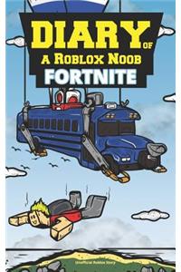 Diary of a Roblox Noob: Fortnite