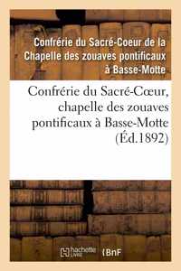 Confrérie du Sacré-Coeur, chapelle des zouaves pontificaux à Basse-Motte