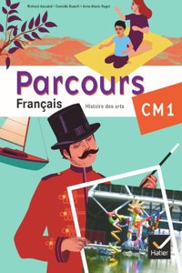 Parcours Francais CM1 - Histoire des arts