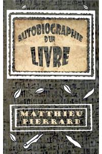 Autobiographie d'un livre