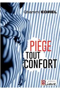 Piège Tout Confort - Liseuse