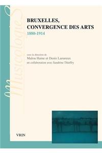 Bruxelles, Convergence Des Arts 1880-1914