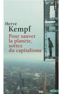 Pour Sauver La Plan'te, Sortez Du Capitalisme