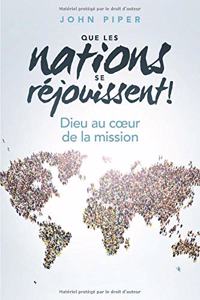 Que Les Nations Se Réjouissent ! (Let the Nations Be Glad !)