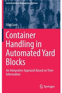 Container Handling in Automated Yard Blocks