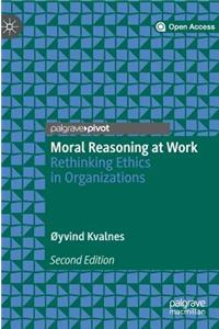 Moral Reasoning at Work