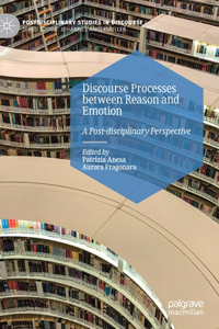 Discourse Processes Between Reason and Emotion