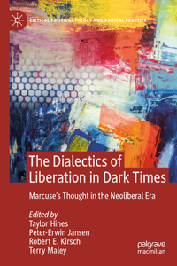 The Dialectics of Liberation in Dark Times
