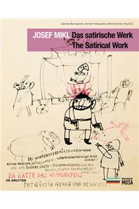 Josef Mikl. Das satirische Werk. The Satirical Work.