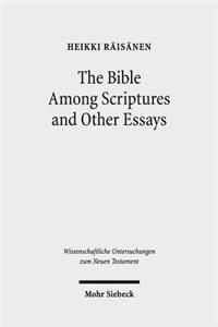 Bible Among Scriptures and Other Essays