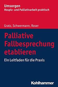 Palliative Fallbesprechung Etablieren