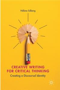 Creative Writing for Critical Thinking