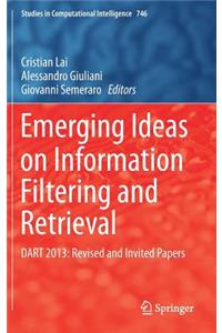 Emerging Ideas on Information Filtering and Retrieval