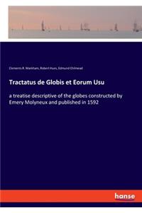 Tractatus de Globis et Eorum Usu