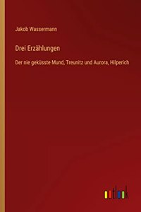Drei Erzählungen