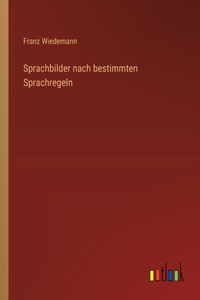 Sprachbilder nach bestimmten Sprachregeln