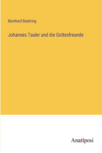 Johannes Tauler und die Gottesfreunde