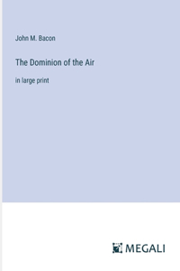 Dominion of the Air
