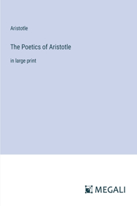 Poetics of Aristotle: in large print