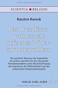 Das Theodizeeproblem ALS Logisches Widerspruchsproblem