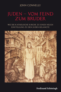 Juden - Vom Feind Zum Bruder
