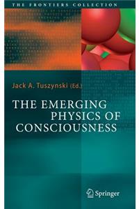 Emerging Physics of Consciousness