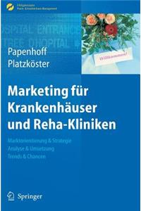 Marketing Für Krankenhäuser Und Reha-Kliniken