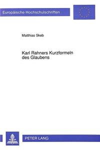 Karl Rahners Kurzformeln Des Glaubens