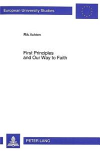First Principles and Our Way to Faith