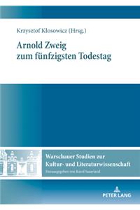 Arnold Zweig Zum Fuenfzigsten Todestag