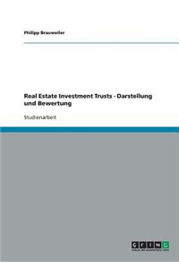 Real Estate Investment Trusts - Darstellung und Bewertung