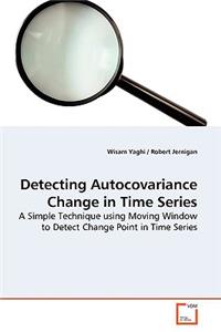 Detecting Autocovariance Change in Time Series