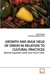 Growth and Bulb Yield of Onion in Relation to Cultural Practices