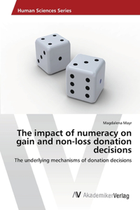 impact of numeracy on gain and non-loss donation decisions