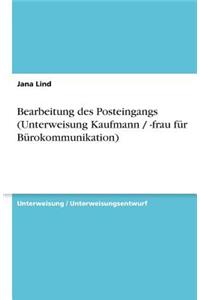 Bearbeitung des Posteingangs (Unterweisung Kaufmann / -frau für Bürokommunikation)
