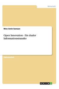 Open Innovation - Ein dualer Informationstransfer