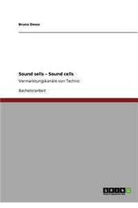 Sound sells - Sound cells