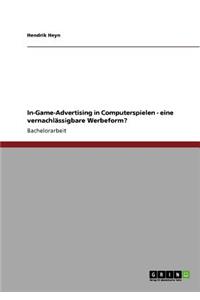 In-Game-Advertising in Computerspielen - eine vernachlässigbare Werbeform?