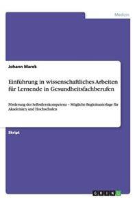Einführung in wissenschaftliches Arbeiten für Lernende in Gesundheitsfachberufen