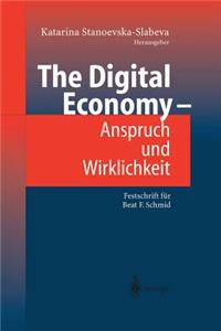 Digital Economy - Anspruch Und Wirklichkeit
