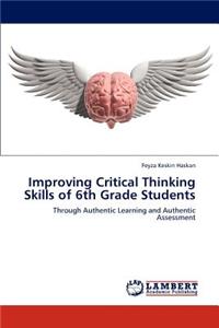 Improving Critical Thinking Skills of 6th Grade Students