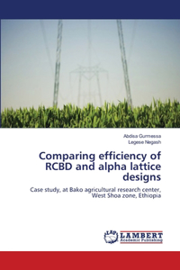 Comparing efficiency of RCBD and alpha lattice designs