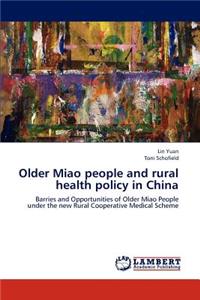 Older Miao people and rural health policy in China
