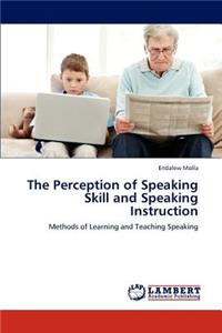 Perception of Speaking Skill and Speaking Instruction